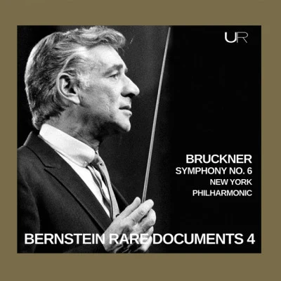 Leonard BernsteinWiener Philharmoniker Bernstein conducts Bruckner: Symphony No. 6