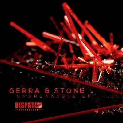 Gerra & Stone Unbreakable