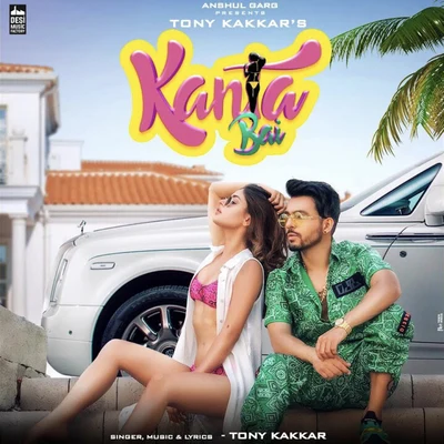 Kanta Bai 专辑 Tony Kakkar/Bohemia/Neha Kakkar