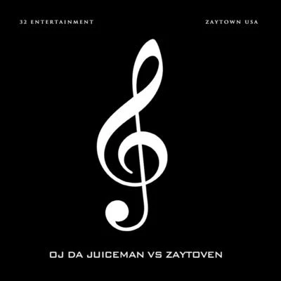 Oj da Juiceman vs. Zaytoven 專輯 OJ Da Juiceman