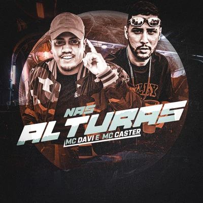 Nas Alturas 專輯 Mc Davi/Mc Du/Hugo CNB/Mc Magal/Mc Kelvinho