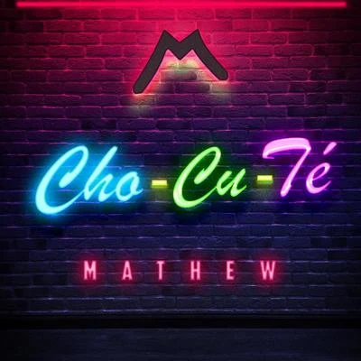 Cho-Cu-Te 专辑 krz/YoHoney/Jaeluna La Mata/Keytel/Mathew