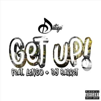 Get Up (feat. Lingo & DJ Barret) 专辑 Lingo