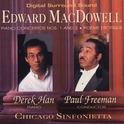 Edward MacDowell Piano Concertos Nos. 1 And 2 - Poème Erotique 专辑 Federico Agostini/Derek Han