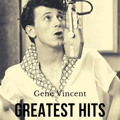 Gene Vincent Greatest Hits