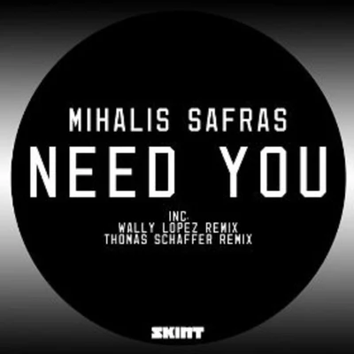 Need You 专辑 Mihalis Safras