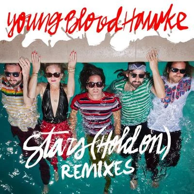 Stars (Hold On) 專輯 Youngblood Hawke