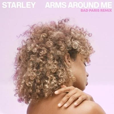 Arms Around Me (Bad Paris Remix) 專輯 Starley