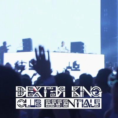 DEXTER KING DEXTER KINGs CLUB ESSENTIALS