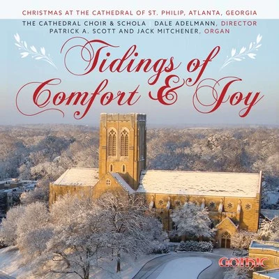 Tidings of Comfort & Joy: Christmas at the Cathedral of St. Philip, Atlanta 專輯 Paul Halley