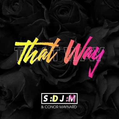 That Way 专辑 Conor Maynard/Smookie Illson/Deekline/Drumsound & Bassline Smith