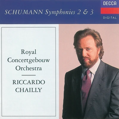 Schumann: Symphonies Nos. 2 & 3 專輯 Riccardo Chailly