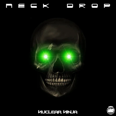 Neck Drop 專輯 Nuclear Ninja