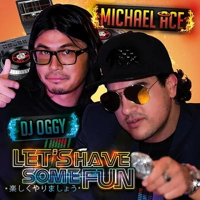 Lets Have Some Fun 專輯 Ricc Rocc/Michael Ace