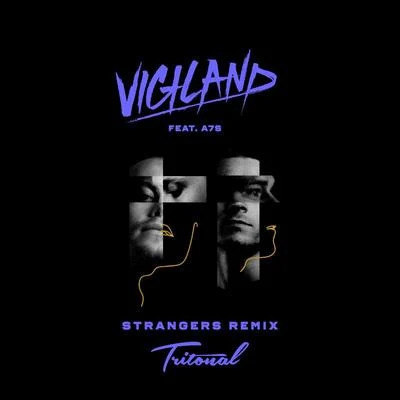 Strangers (Tritonal Remix) 專輯 Father Viola/Vigiland