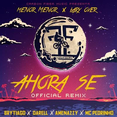 Ahora Se (Remix) 專輯 Ankhal/Menor Menor/Akim