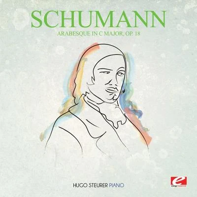 Schumann: Arabesque in C Major, Op. 18 (Digitally Remastered) 專輯 Hugo Steurer