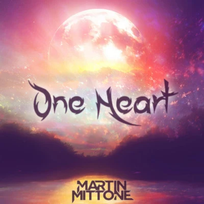 One Heart 專輯 Martin Mittone