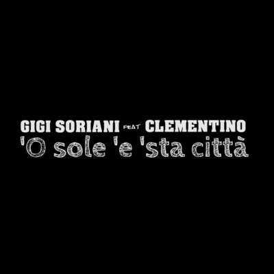 O sole e sta città 專輯 Gigi Soriani