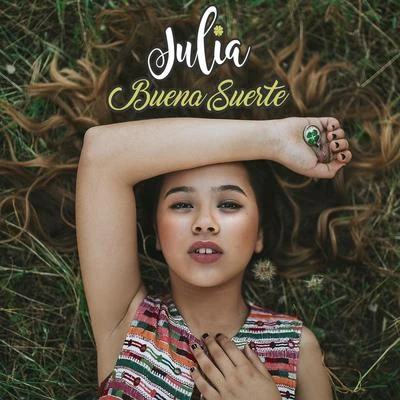 Buena Suerte 專輯 Julia