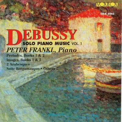 Debussy: Solo Piano Music, Vol. 1 專輯 Peter Frankl