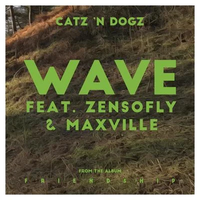 Wave feat. ZENSOFLY & Maxville 專輯 Kuba Karas/Catz N Dogz