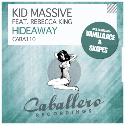 Hideaway 專輯 Kid Massive