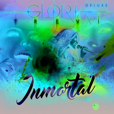 Inmortal (En Vivo) [Deluxe] 专辑 Gloria Trevi