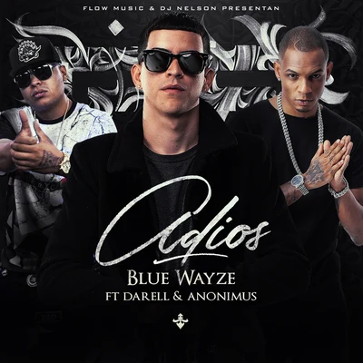 Adios 专辑 Blue Wayze/Jamby el Favo