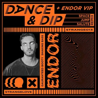 Dance & Dip (Remixes) 專輯 ENDOR