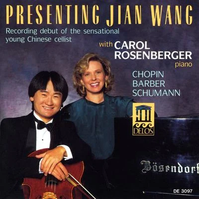 Cello Recital: Wang, Jian - CHOPIN, F.BARBER, S.SCHUMANN, R. (Presenting Jian Wang) 專輯 王健/湯沐海/Gulbenkian Orchestra and Choir