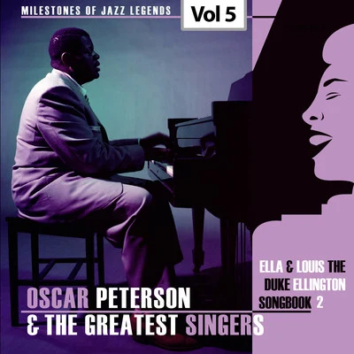 Oscar Peterson Milestones of Jazz Legends - Oscar Peterson & The Greatest Singers, Vol. 5