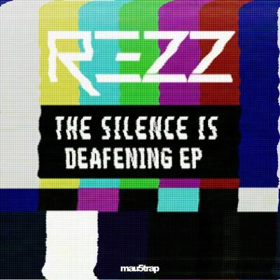 REZZdeadmau5 The Silence Is Deafening