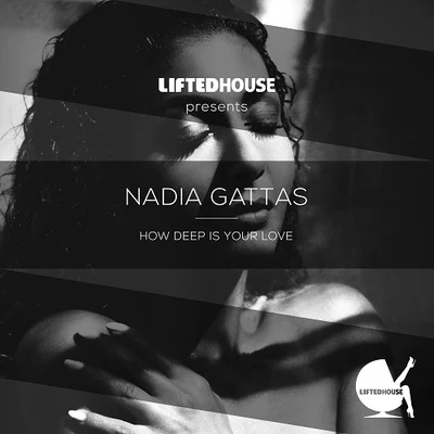 Nadia Gattas How Deep Is Your Love