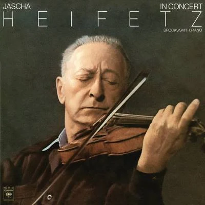 Live at the Dorothy Chandler Pavilion Los Angeles October 23, 1972 - Heifetz Remastered 专辑 Jascha Heifetz