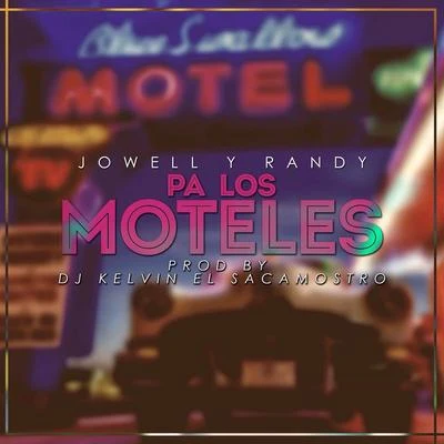 Pa los Moteles - Single 专辑 Jowell