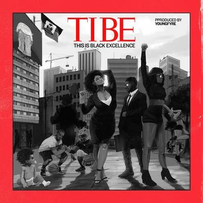 T.I.B.E. (This Is Black Excellence) 專輯 Trinidad James