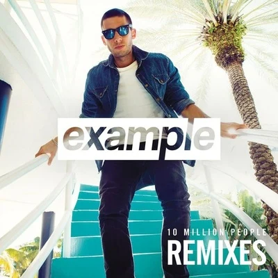 Example 10 Million People (Remixes)