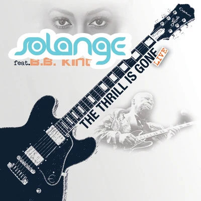 The Thrill Is Gone (feat. B.B. King) - Single (Live) 专辑 Fabio Amoroso/Solange/Manuel Costa/Alessandro Barattini/Sabrina Marchetti