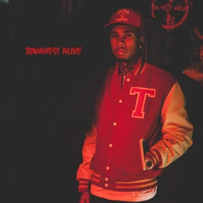 Rawwest Alive 专辑 Tyga