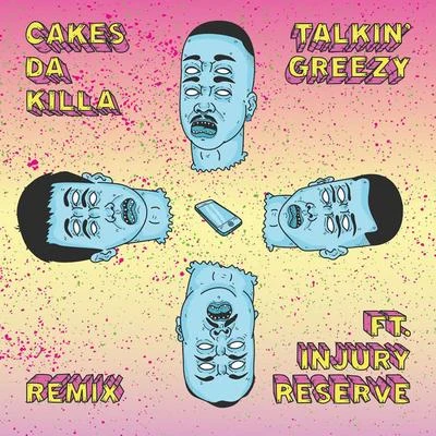 Talkin Greezy (Remix) 專輯 Cakes Da Killa