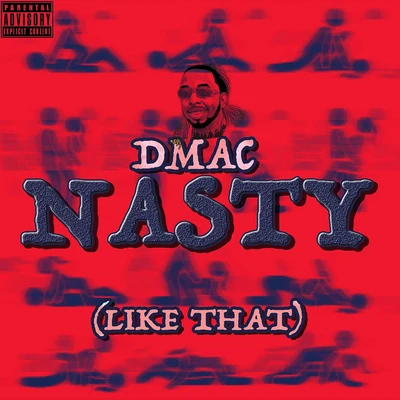 Nasty (Like That) 專輯 Mike Anthony/Dmac