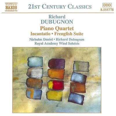 Michael ThompsonGigi dAlessio DUBUGNON: Piano QuartetIncantatioFrenglish Suite