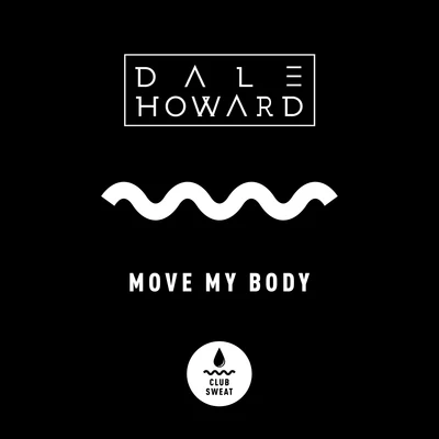 Move My Body 專輯 Dale Howard/Gerry Menu/Andreas Bergmann/Sebo K/Concepto