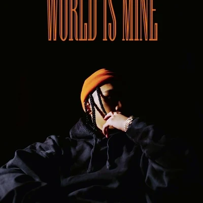 World Is Mine 專輯 金孝恩/Rheehab/Snacky Chan/KeeBomb/DJ WRECKX