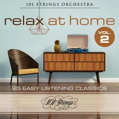 Relax at Home: 25 Easy Listening Classics, Vol. 2 專輯 101 Strings Orchestra/Rosé