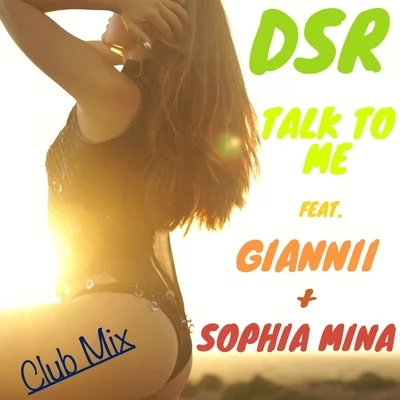 Talk To Me (DSR Club Remix) 專輯 DSR