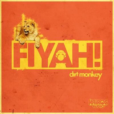 Fiyah! 專輯 Clinton Sly/Harvey J/Dirt Monkey/DMVU