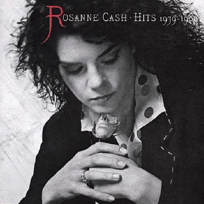 Hits 1979 - 1989 专辑 Rosanne Cash