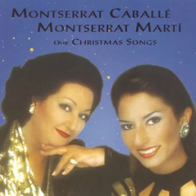 Carlos CanoMontserrat Caballé Our Christmas Songs